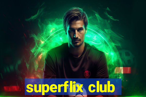 superflix club